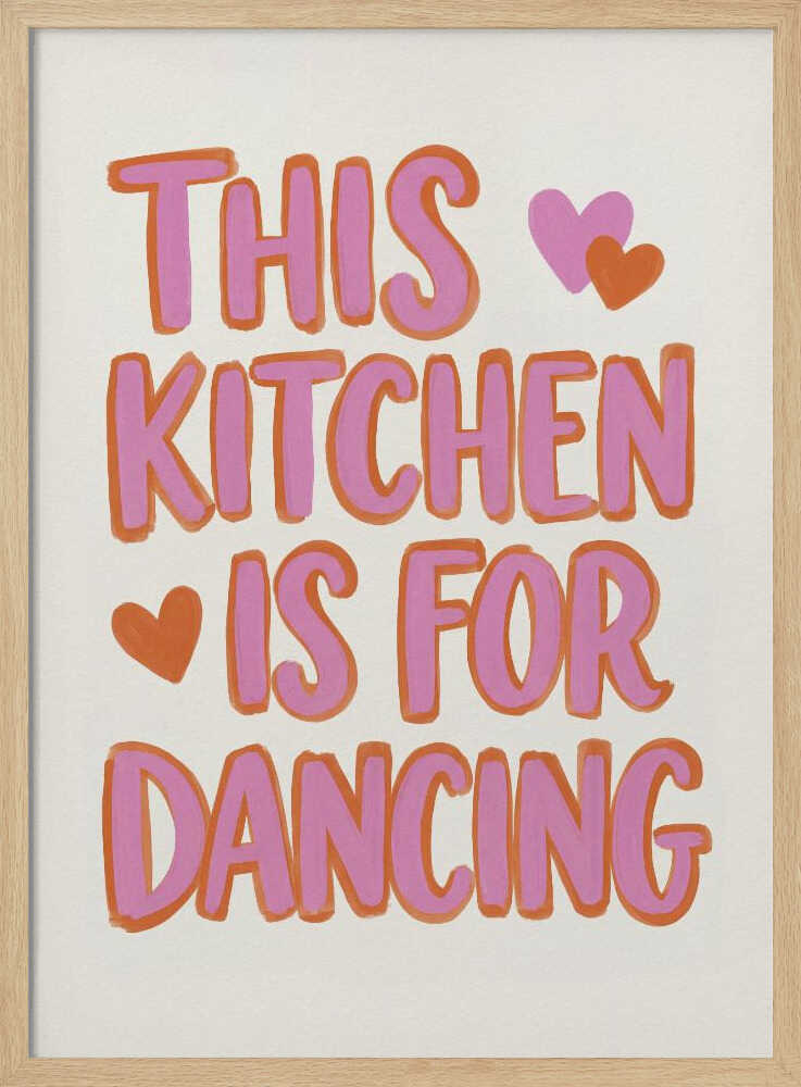 Dancing Kitchen Heart Quote - XL Poster