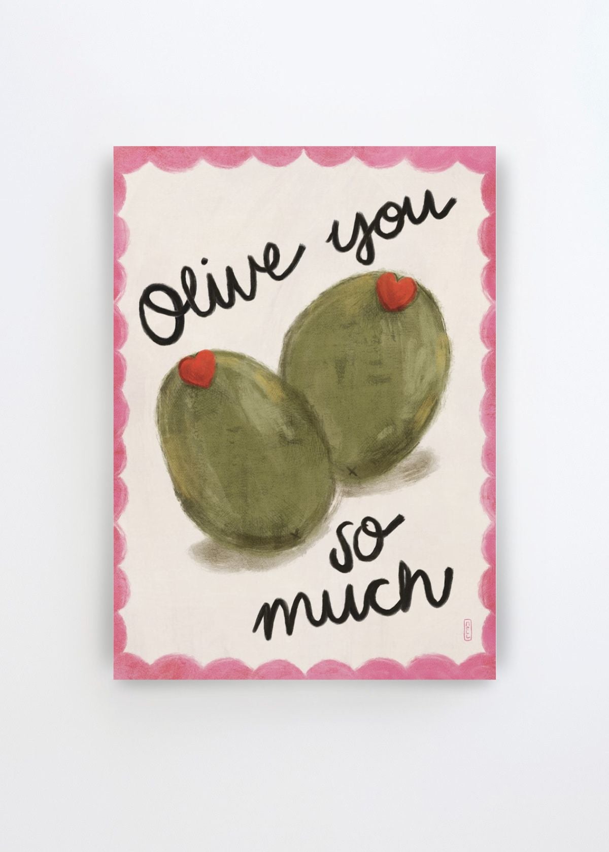Olive You So Much by Dirkie Nell art print featuring two painterly green olives with small red hearts, playful black hand lettering and a decorative pink border on a soft cream background.